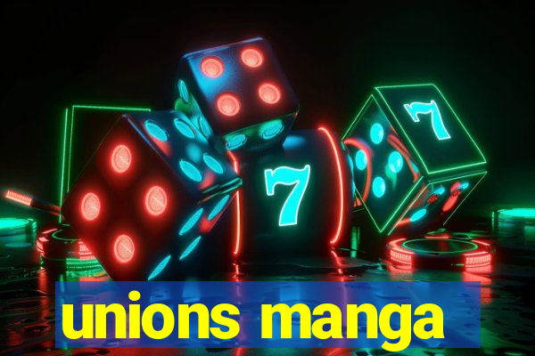unions manga